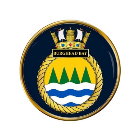 HMS Burghead Bay, Royal Navy Pin Badge