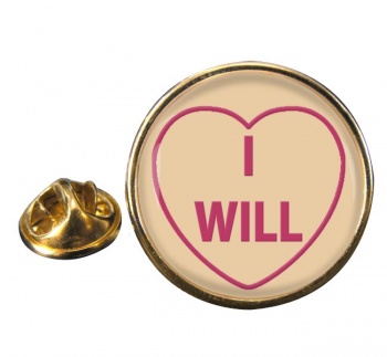 Love Heart I Will Round Pin Badge