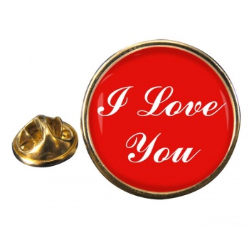 I Love You Round Pin Badge