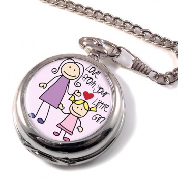 Love From Your Little Girl Pocket Watch