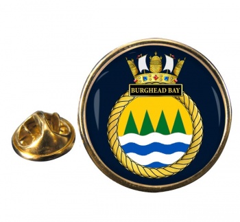 HMS Burghead Bay (Royal Navy) Round Pin Badge