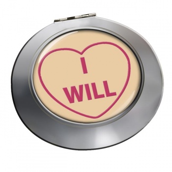 Love Heart I Will Chrome Mirror