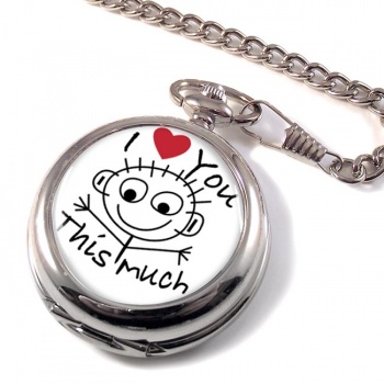 I Love You This Much Pocket Watch